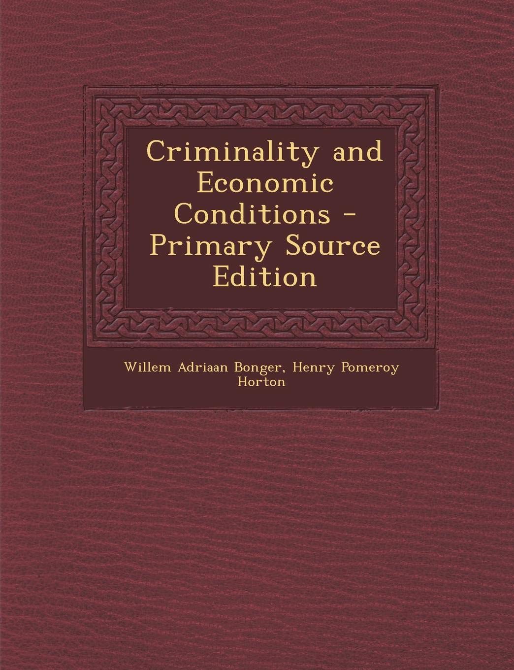 Criminality and Economic Conditions Books