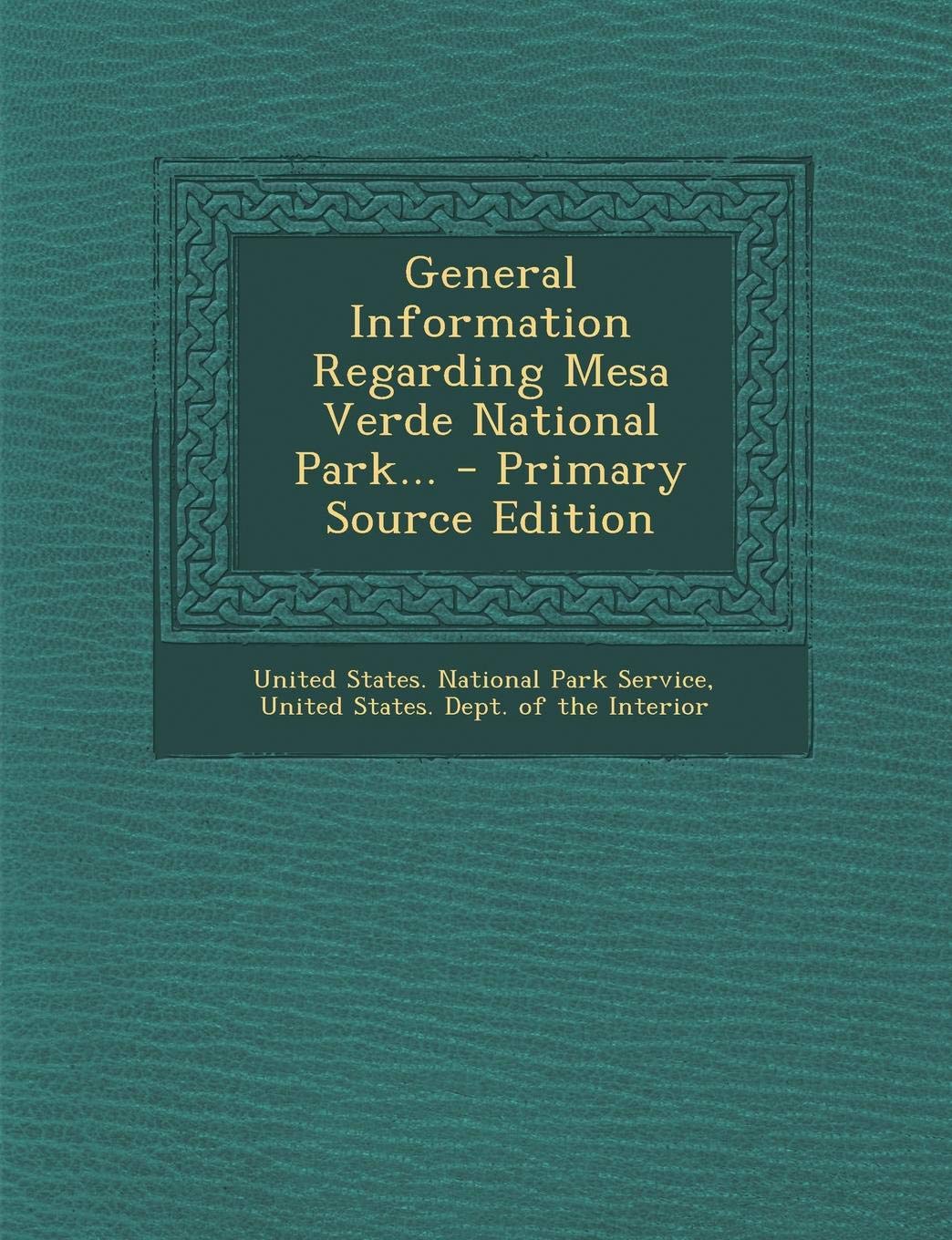 General Information Regarding Mesa Verde National Park... Politics & History
