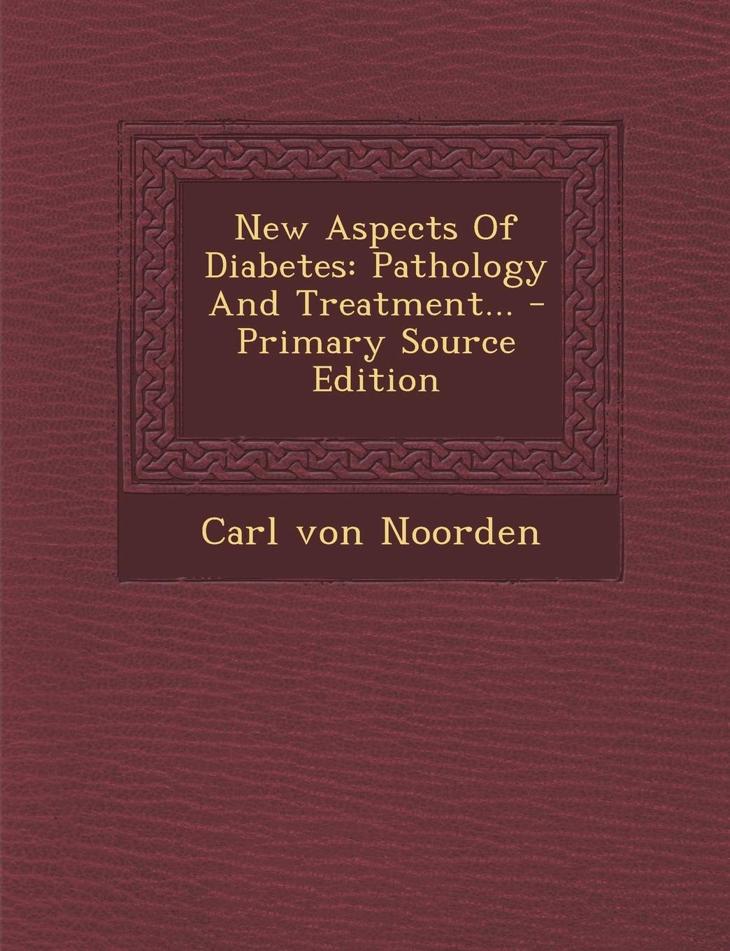 New Aspects of Diabetes: Pathology and Treatment... Politics & History
