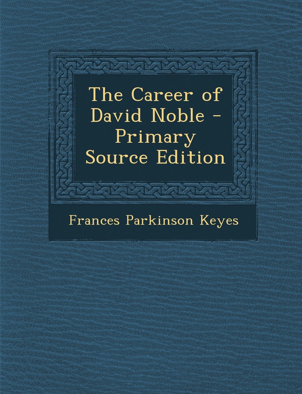 The Career of David Noble Contemporary literature