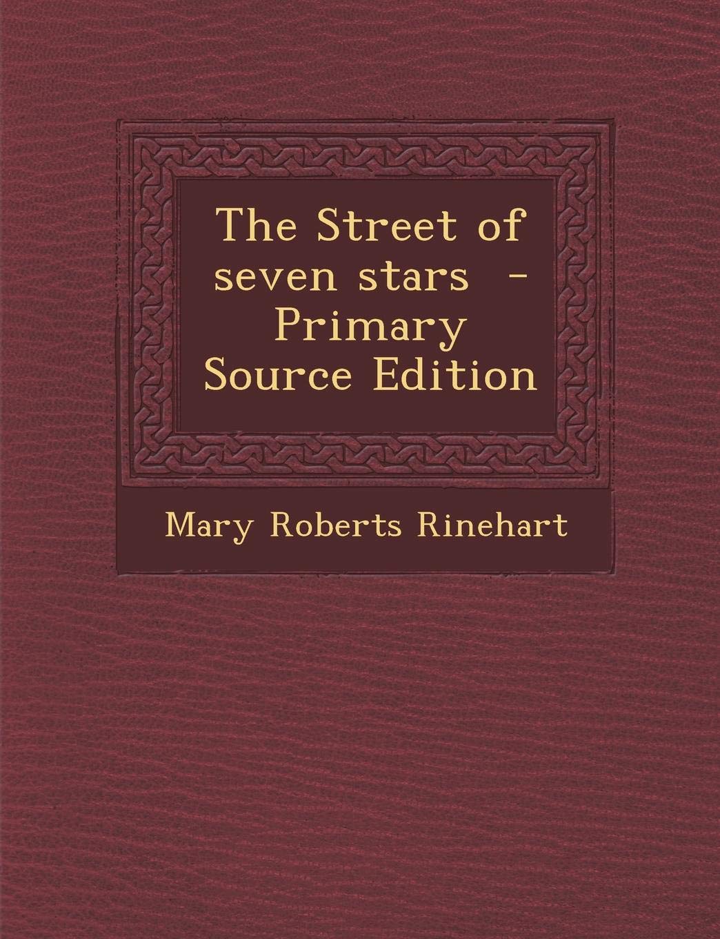 The Street of Seven Stars - Primary Source Edition Politics & History