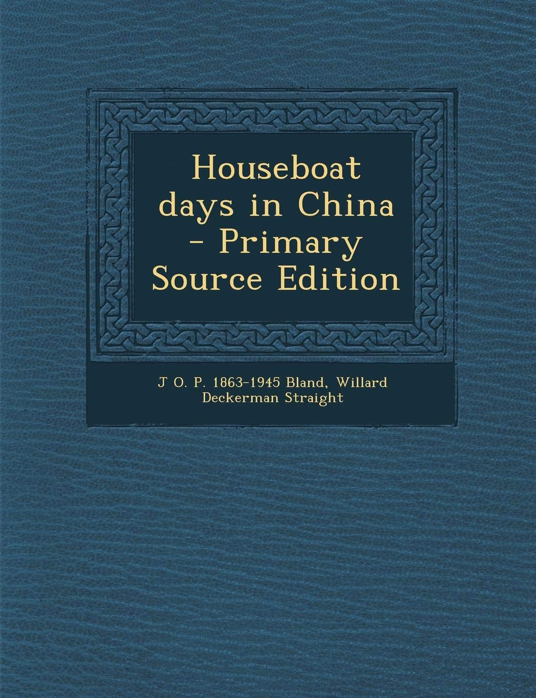 Houseboat Days in China Politics & History