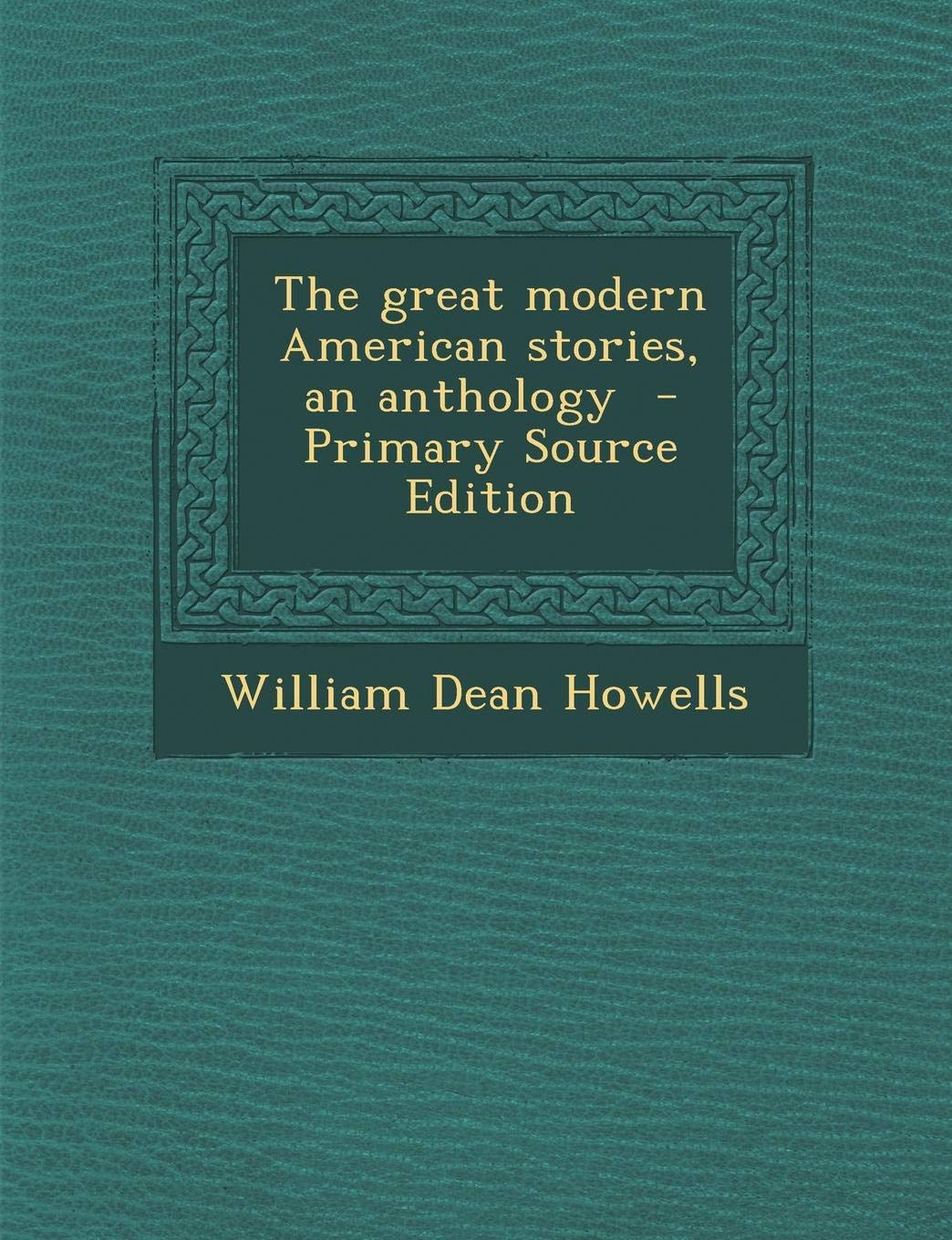The Great Modern American Stories, an Anthology Politics & History
