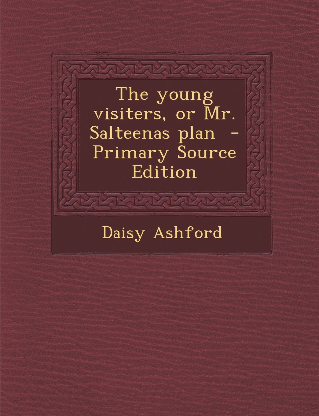 The young visiters, or Mr. Salteenas plan Art & Literature