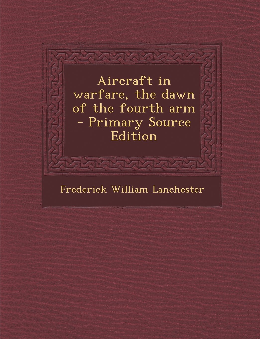 Aircraft in warfare, the dawn of the fourth arm Politics & History
