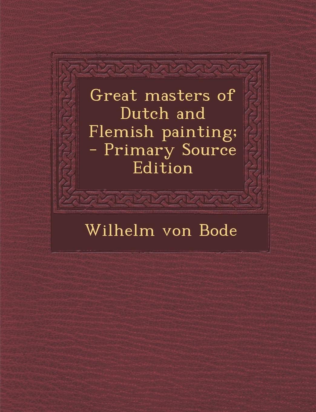 Great Masters of Dutch and Flemish Painting; Politics & History