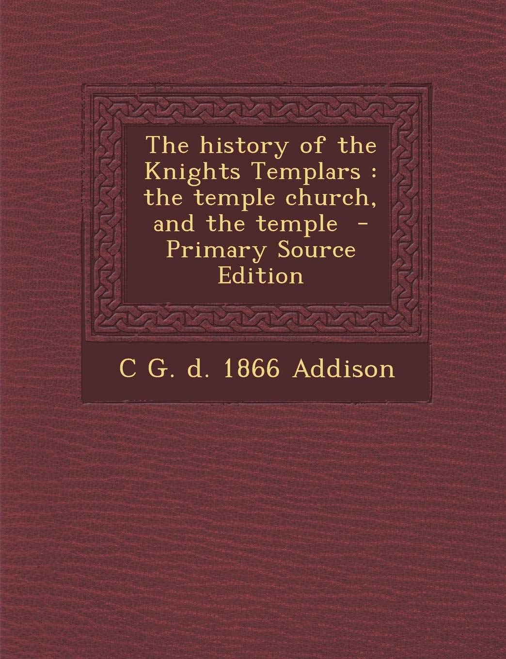 The History of the Knights Templars: The Temple Church, and the Temple Politics & History