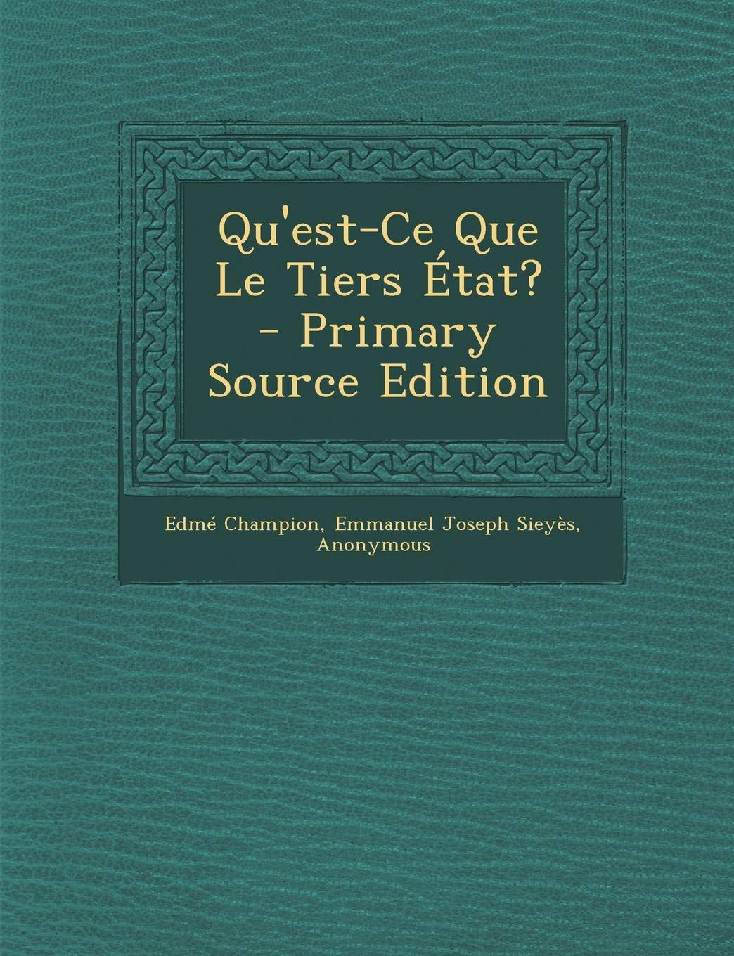 Qu'est-Ce Que Le Tiers Etat? Politics & History