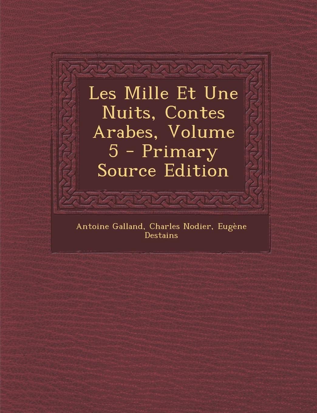 Les Mille Et Une Nuits, Contes Arabes, Volume 5 Contemporary literature