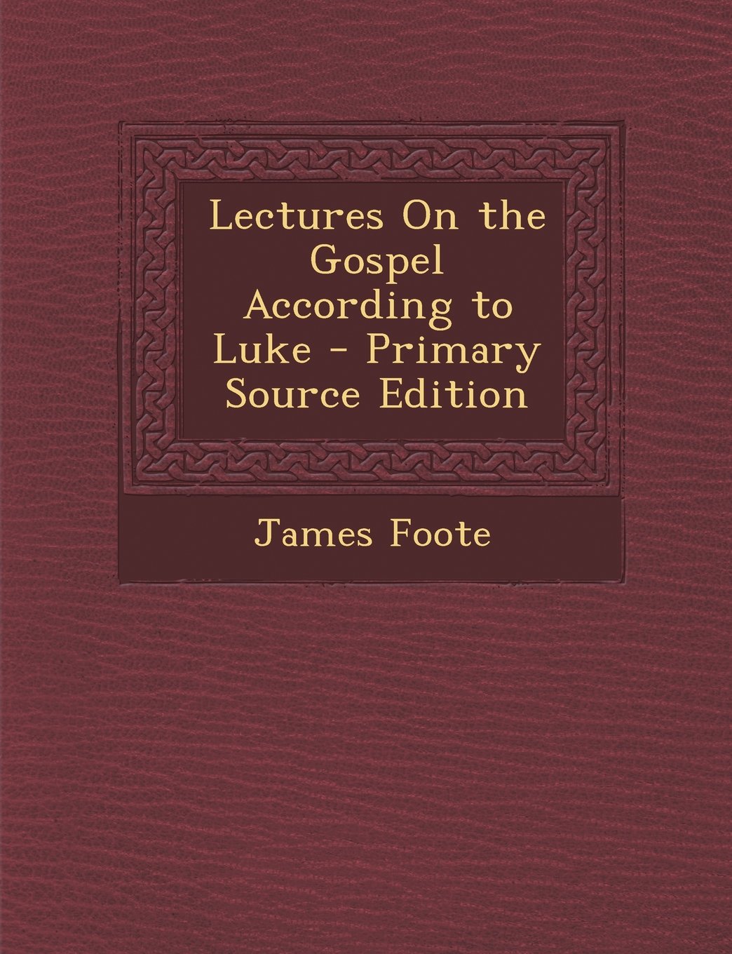 Lectures On the Gospel According to Luke Religion & Esotericism