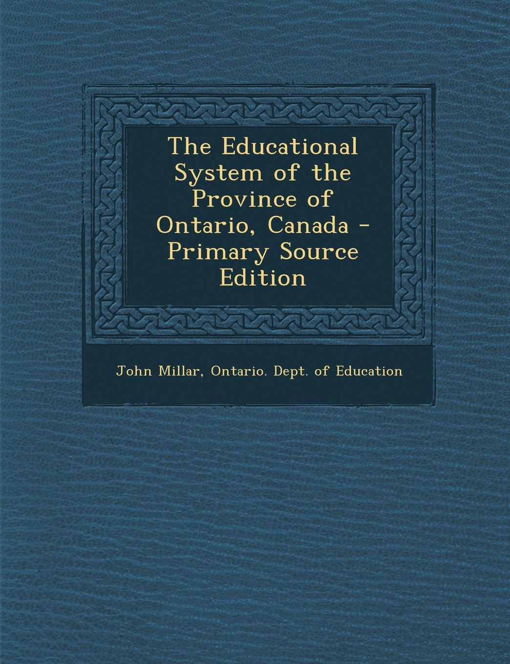 The Educational System of the Province of Ontario, Canada General education