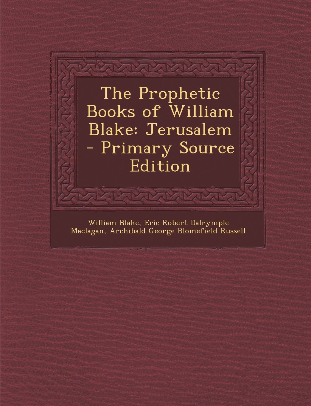 The Prophetic Books of William Blake: Jerusalem Contemporary literature