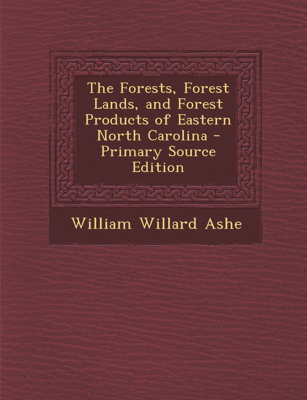 The Forests, Forest Lands, and Forest Products of Eastern North Carolina Mathematics