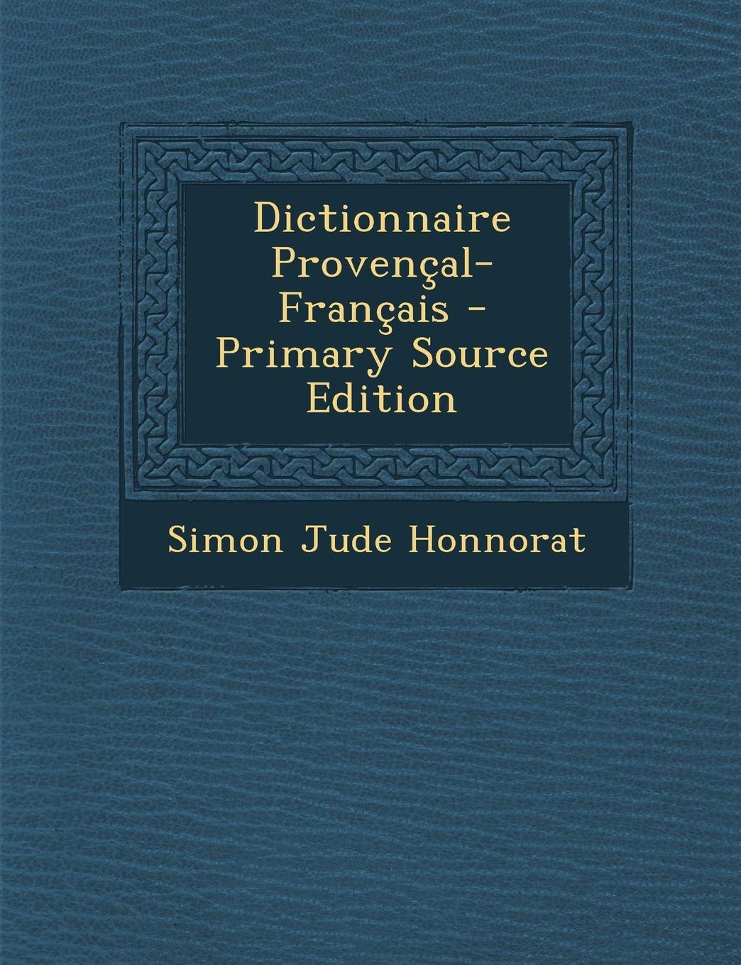 Dictionnaire Provencal-Francais Foreign Languages ​​& Dictionaries