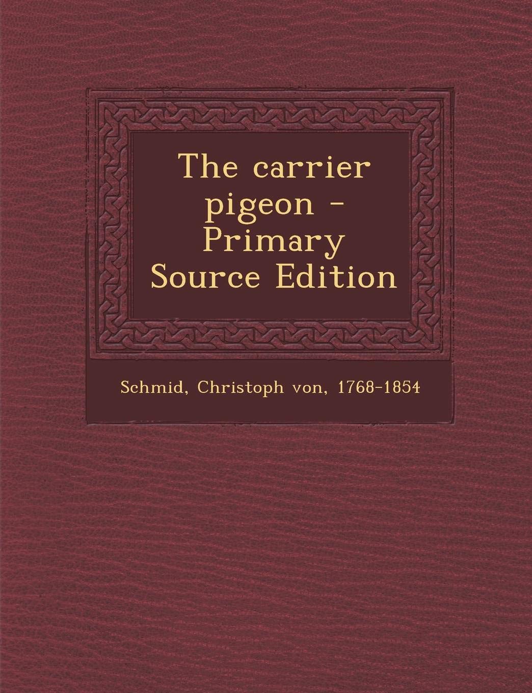 Product Image: The Carrier Pigeon - Primary Source Edition