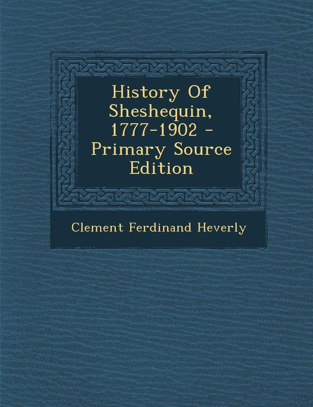 History of Sheshequin, 1777-1902 Contemporary literature