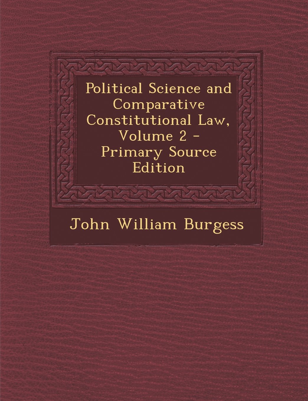 Political Science and Comparative Constitutional Law, Volume 2 Law
