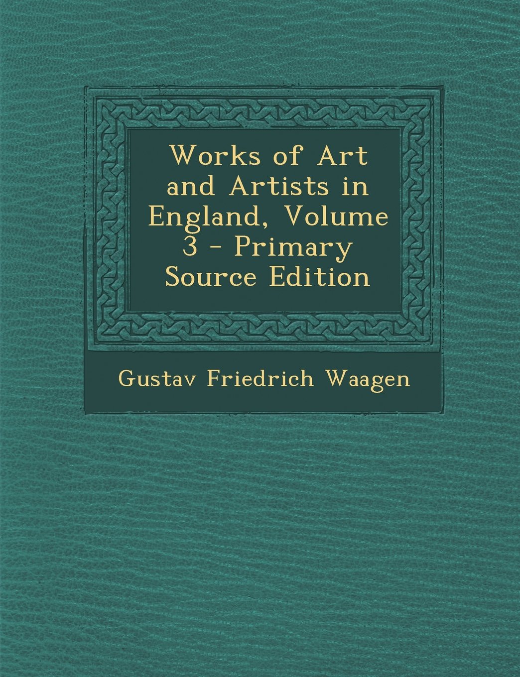 Works of Art and Artists in England, Volume 3 Film, Art & Culture
