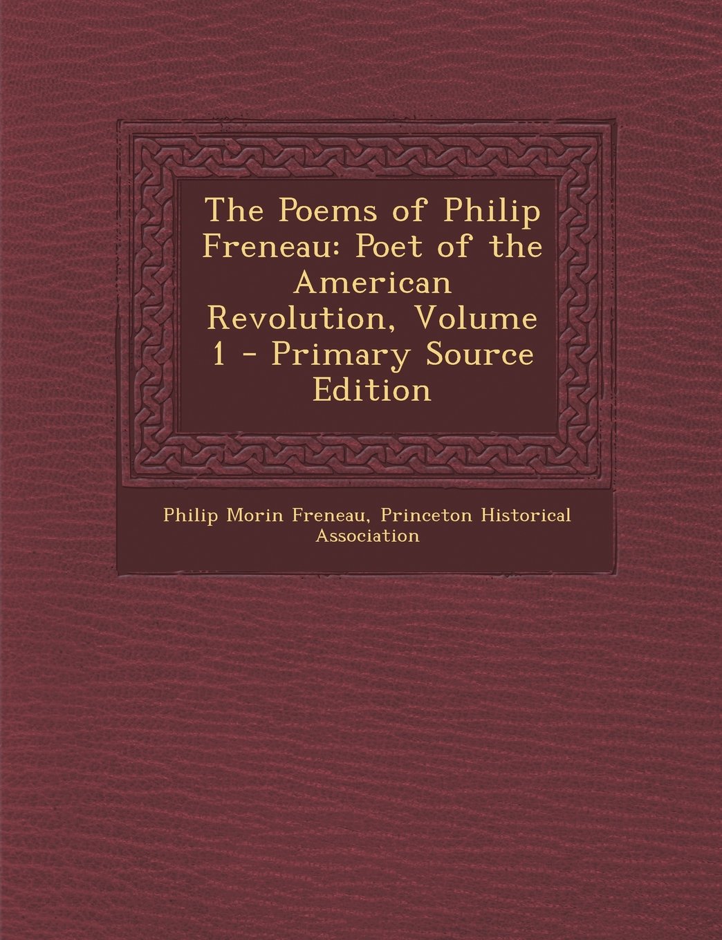 The Poems of Philip Freneau: Poet of the American Revolution, Volume 1 Children's books