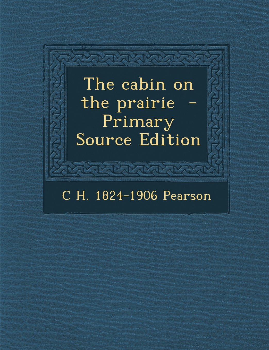 The cabin on the prairie Politics & History