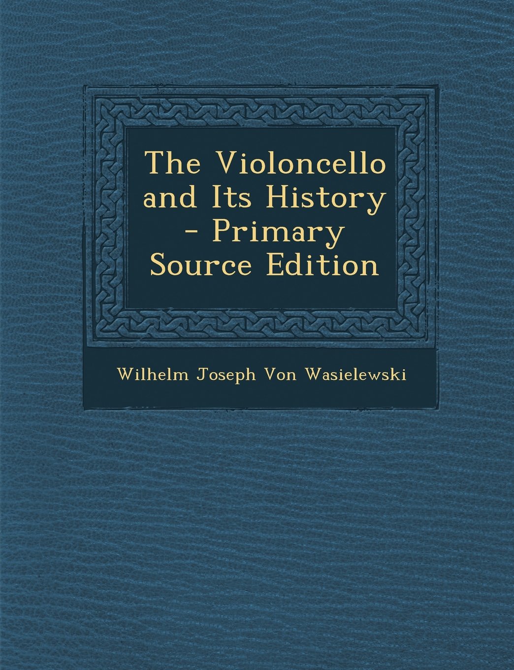 The Violoncello and Its History Memories