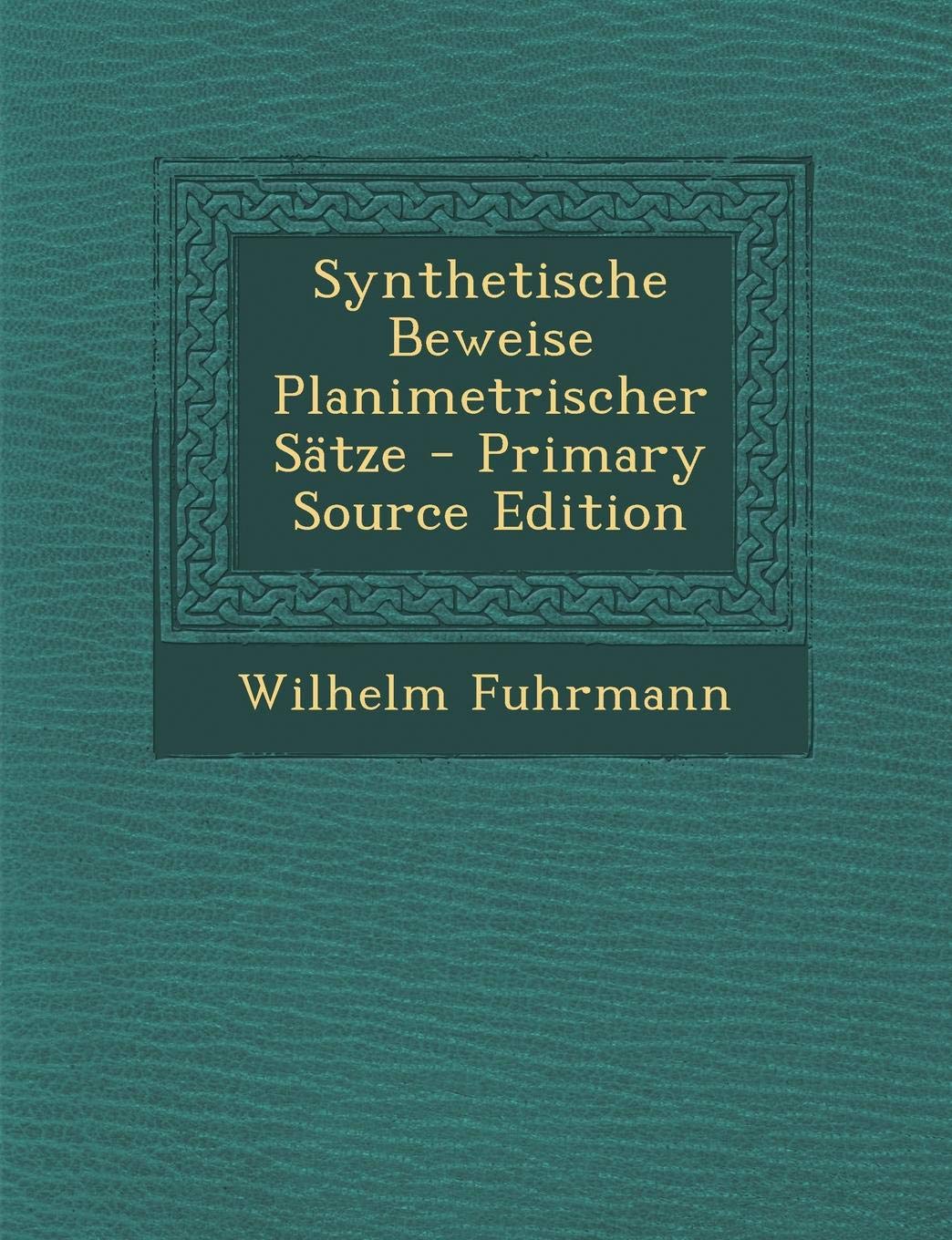 Synthetische Beweise Planimetrischer Satze Mathematics
