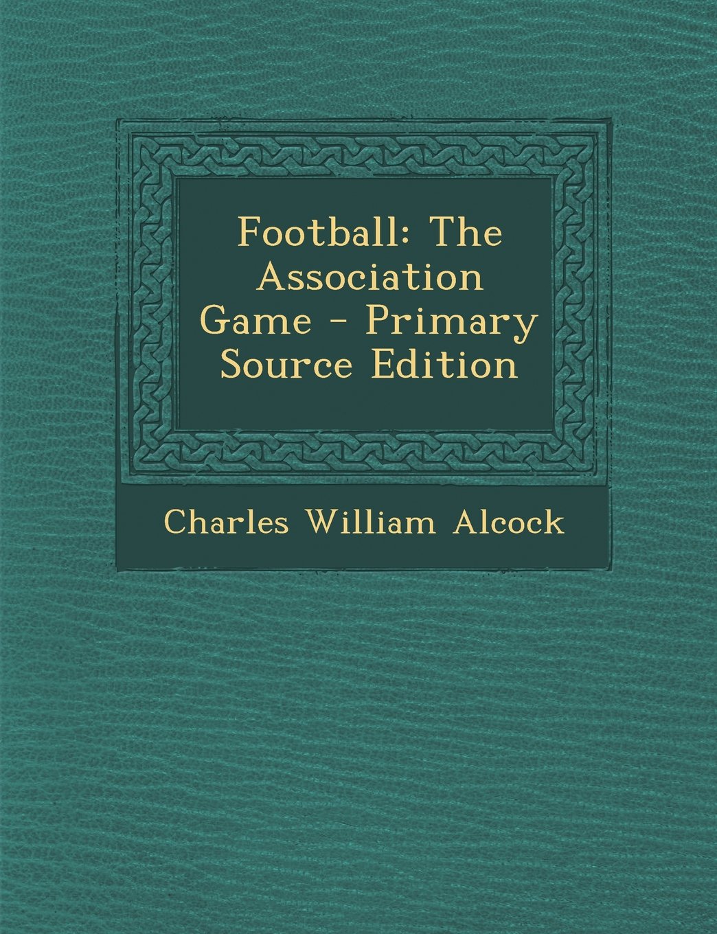 Football: The Association Game Children's books