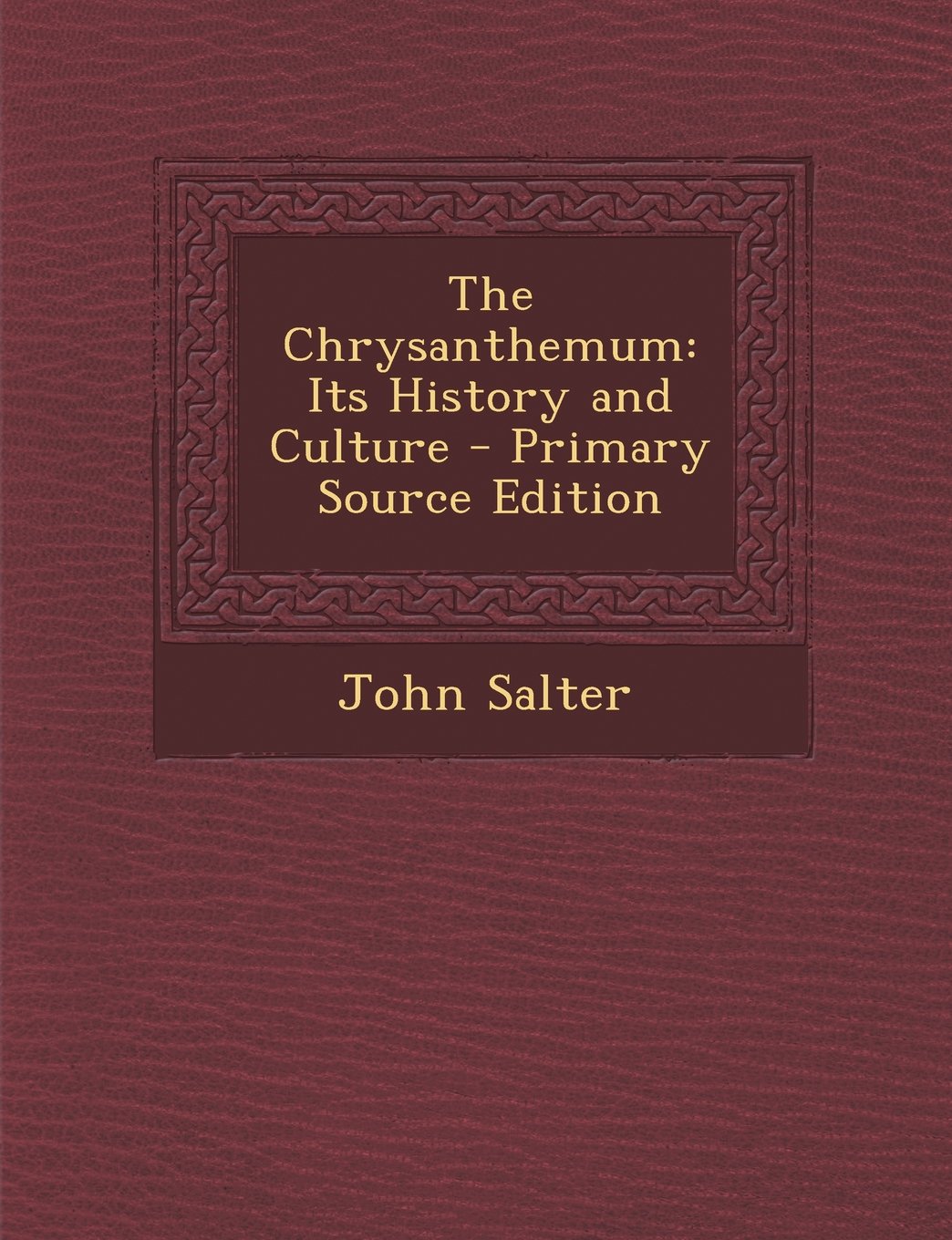The Chrysanthemum: Its History and Culture Garden & Plants