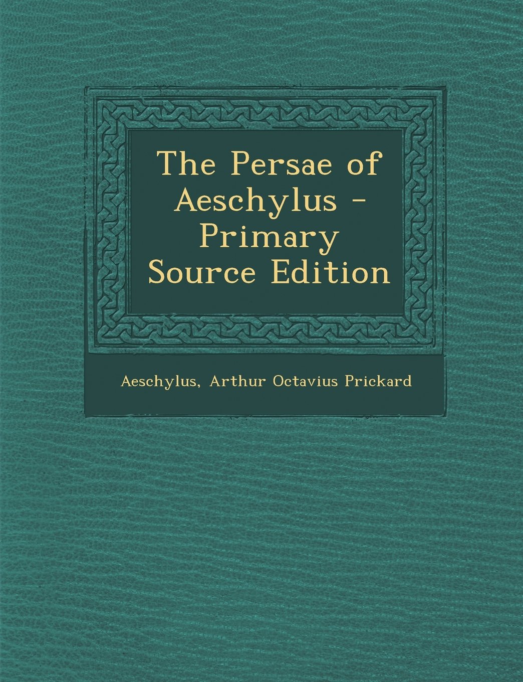 The Persae of Aeschylus Politics & History