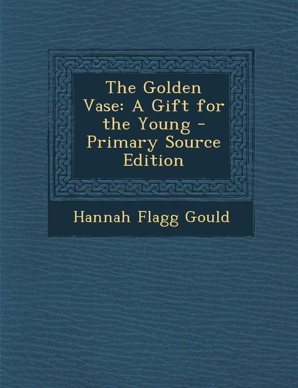 The Golden Vase: A Gift for the Young book