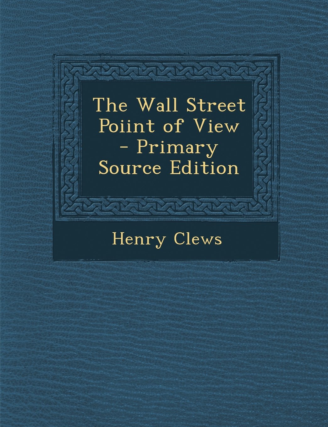 The Wall Street Poiint of View Politics & History