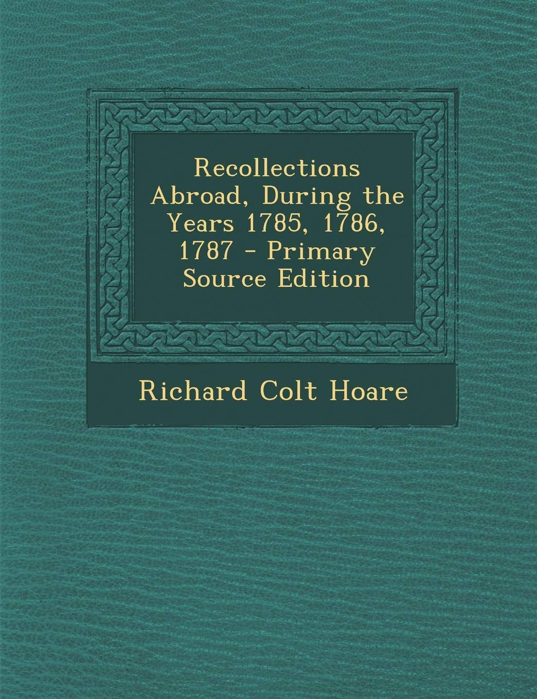 Recollections Abroad, During the Years 1785, 1786, 1787 Law