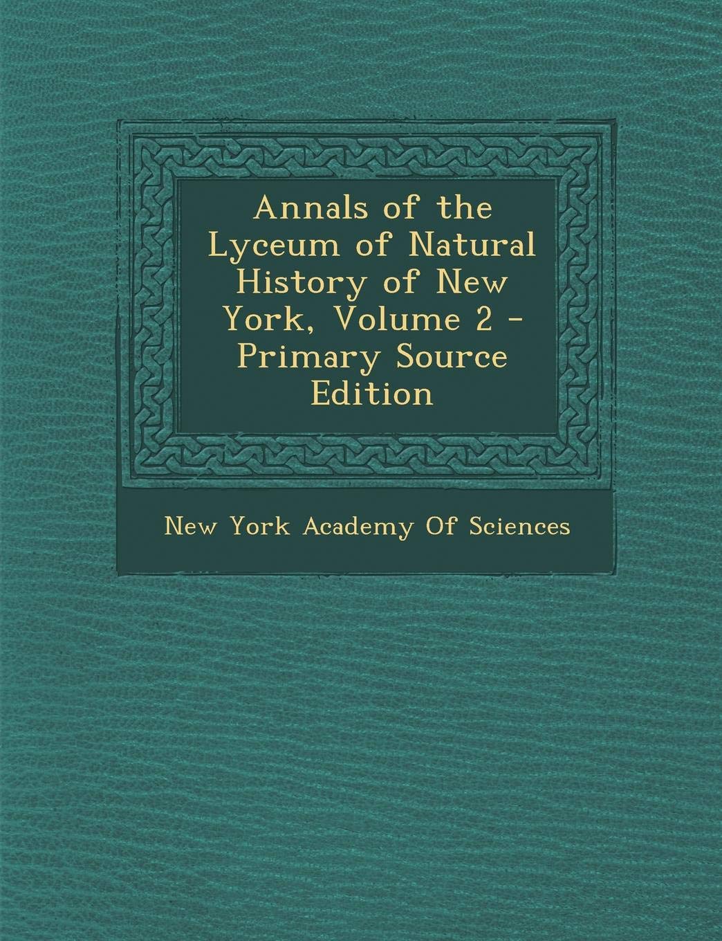 Annals of the Lyceum of Natural History of New York, Volume 2 Mathematics