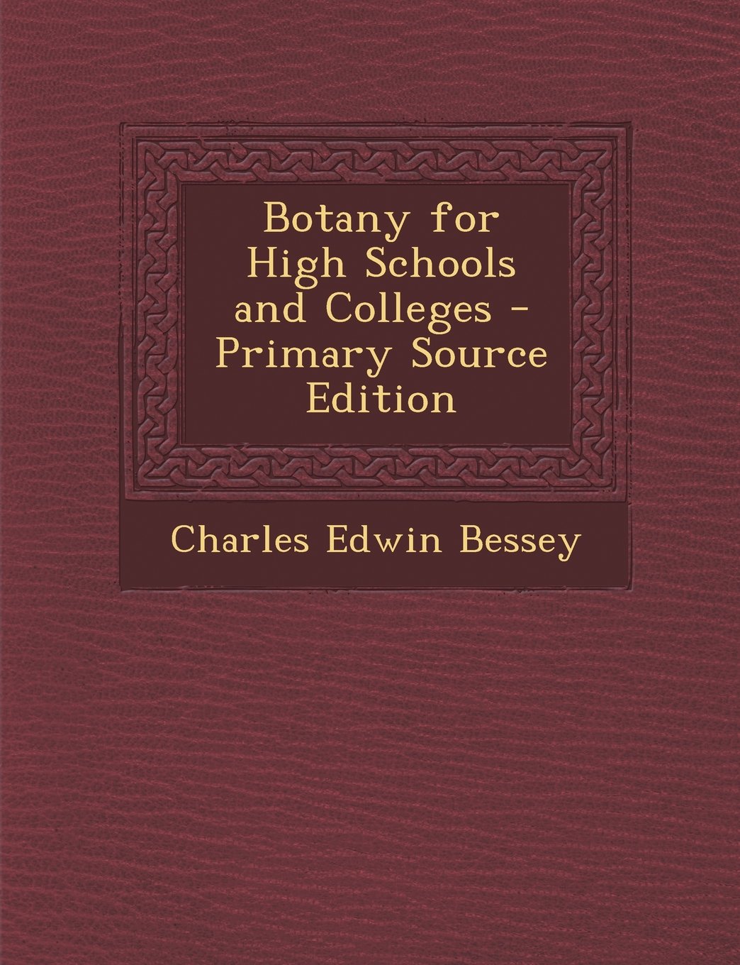 Botany for High Schools and Colleges Natural Sciences