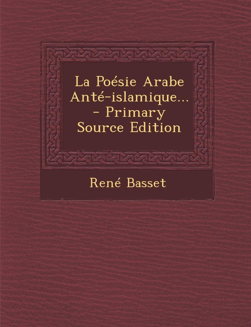 La Poesie Arabe Ante-Islamique... Contemporary literature