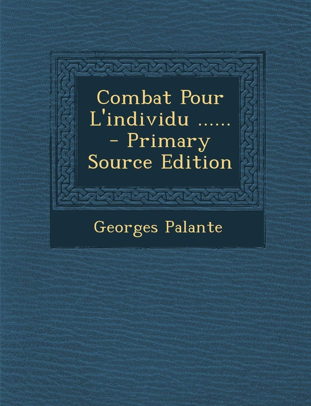 Combat Pour L'Individu ...... Philosophy