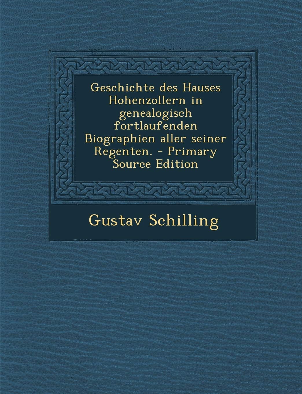 Geschichte Des Hauses Hohenzollern in Genealogisch Fortlaufenden Biographien Aller Seiner Regenten. Politics & History