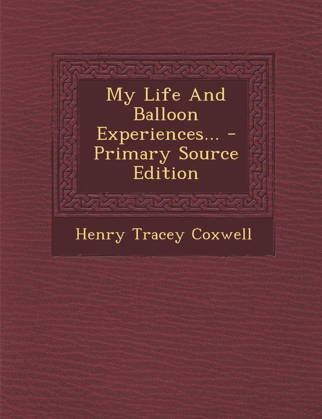 My Life and Balloon Experiences Politics & History