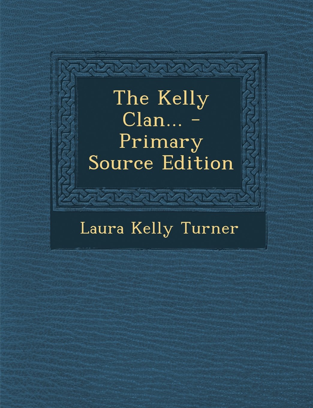 The Kelly Clan... Politics & History