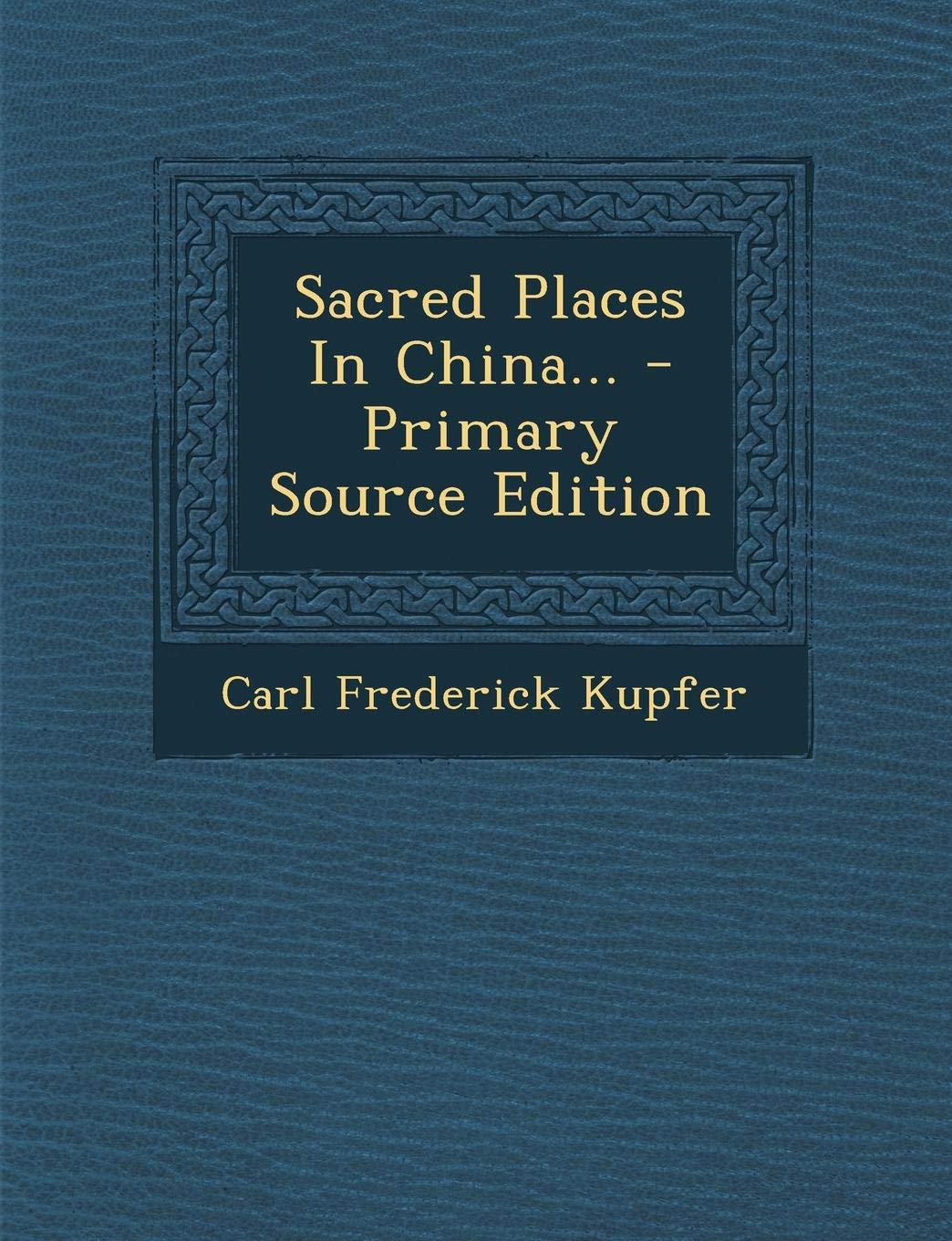 Sacred Places in China Politics & History