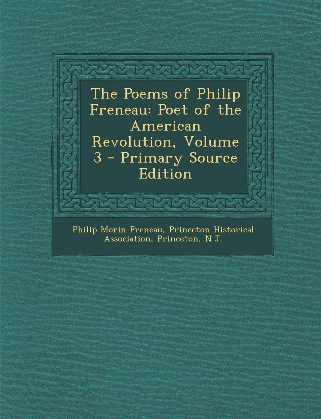 The Poems of Philip Freneau: Poet of the American Revolution, Volume 3 Children's books