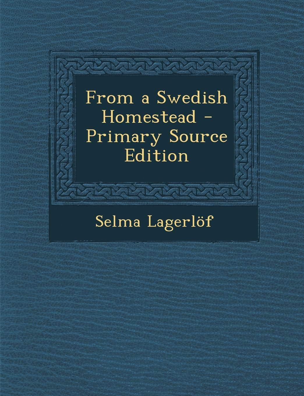 From a Swedish Homestead Contemporary literature