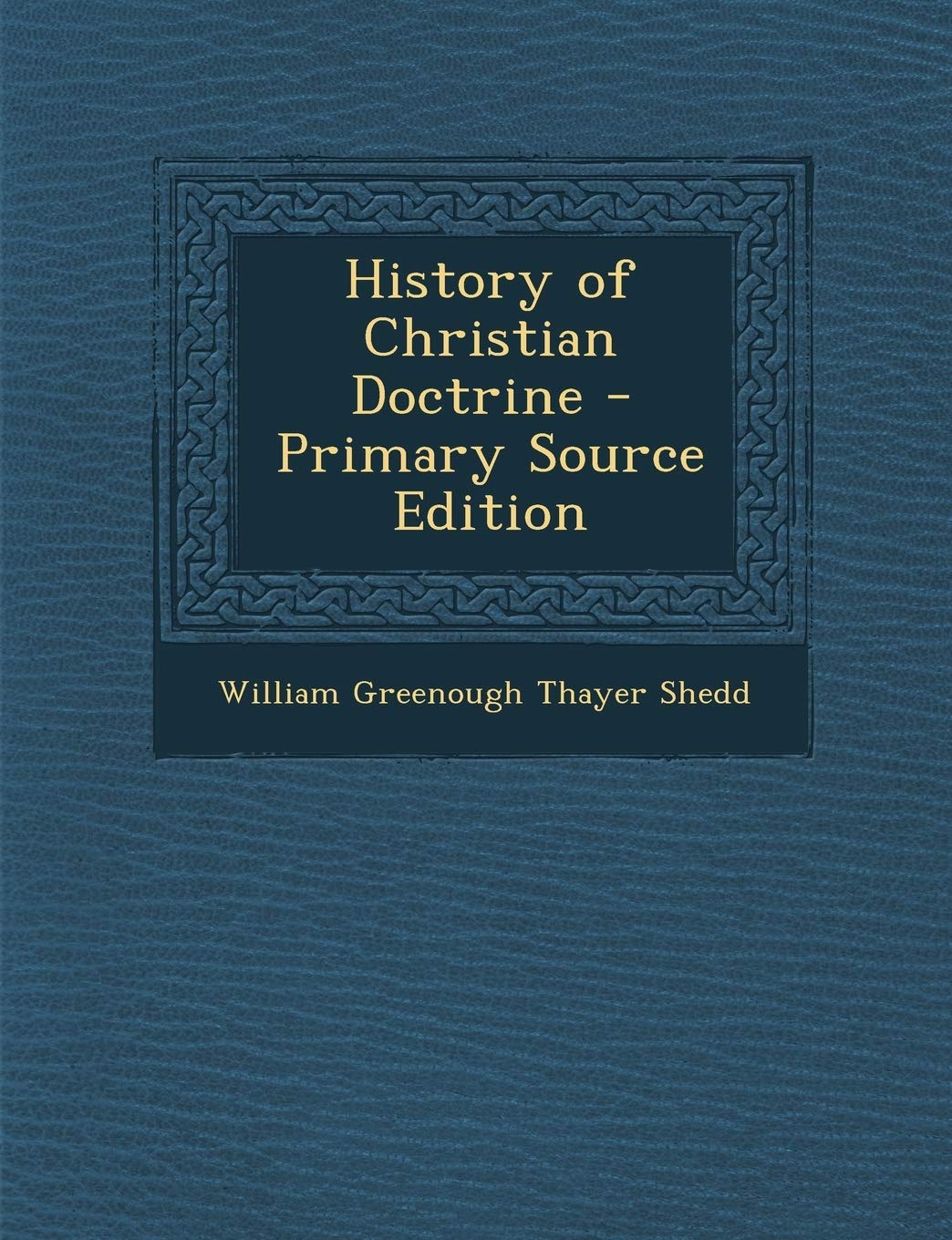History of Christian Doctrine Religion & Esotericism