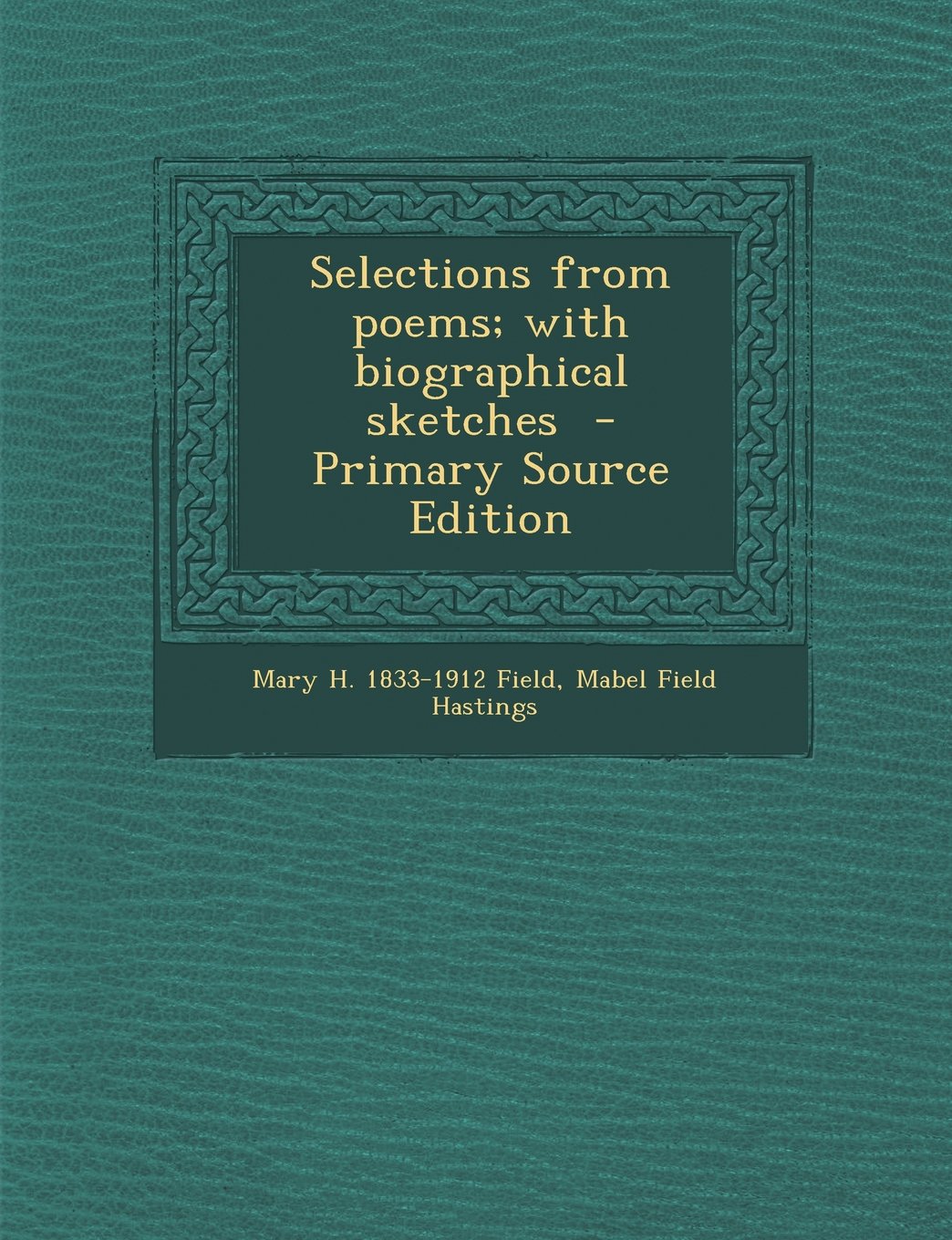 Selections from poems; with biographical sketches Politics & History