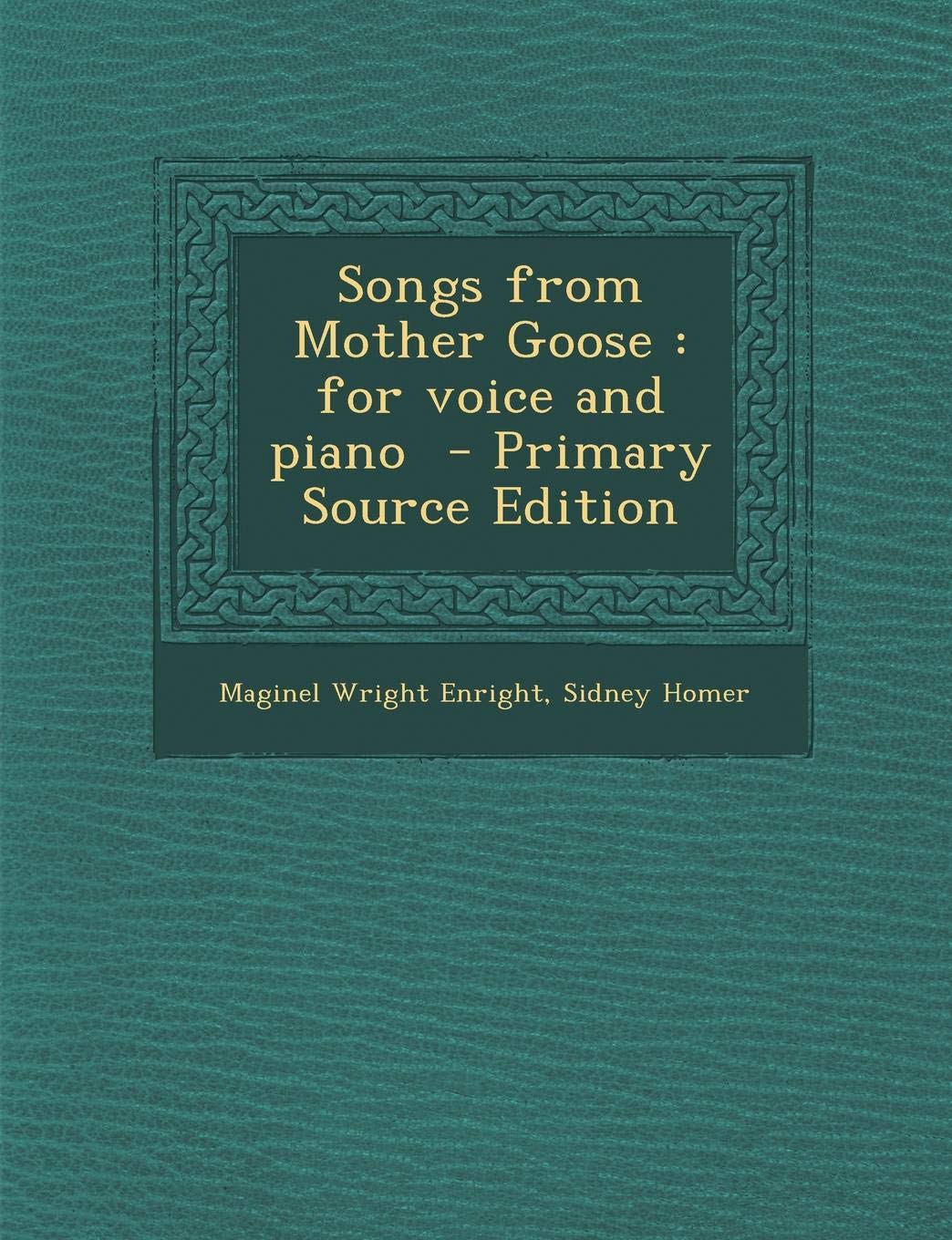 Songs from Mother Goose: For Voice and Piano Politics & History