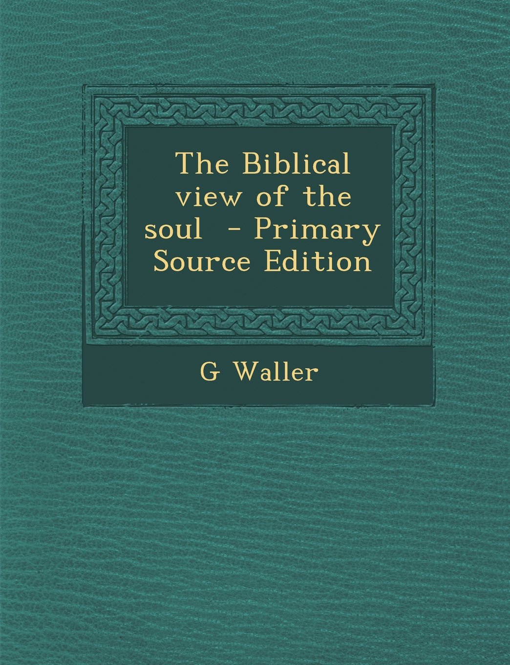 The Biblical view of the soul Politics & History
