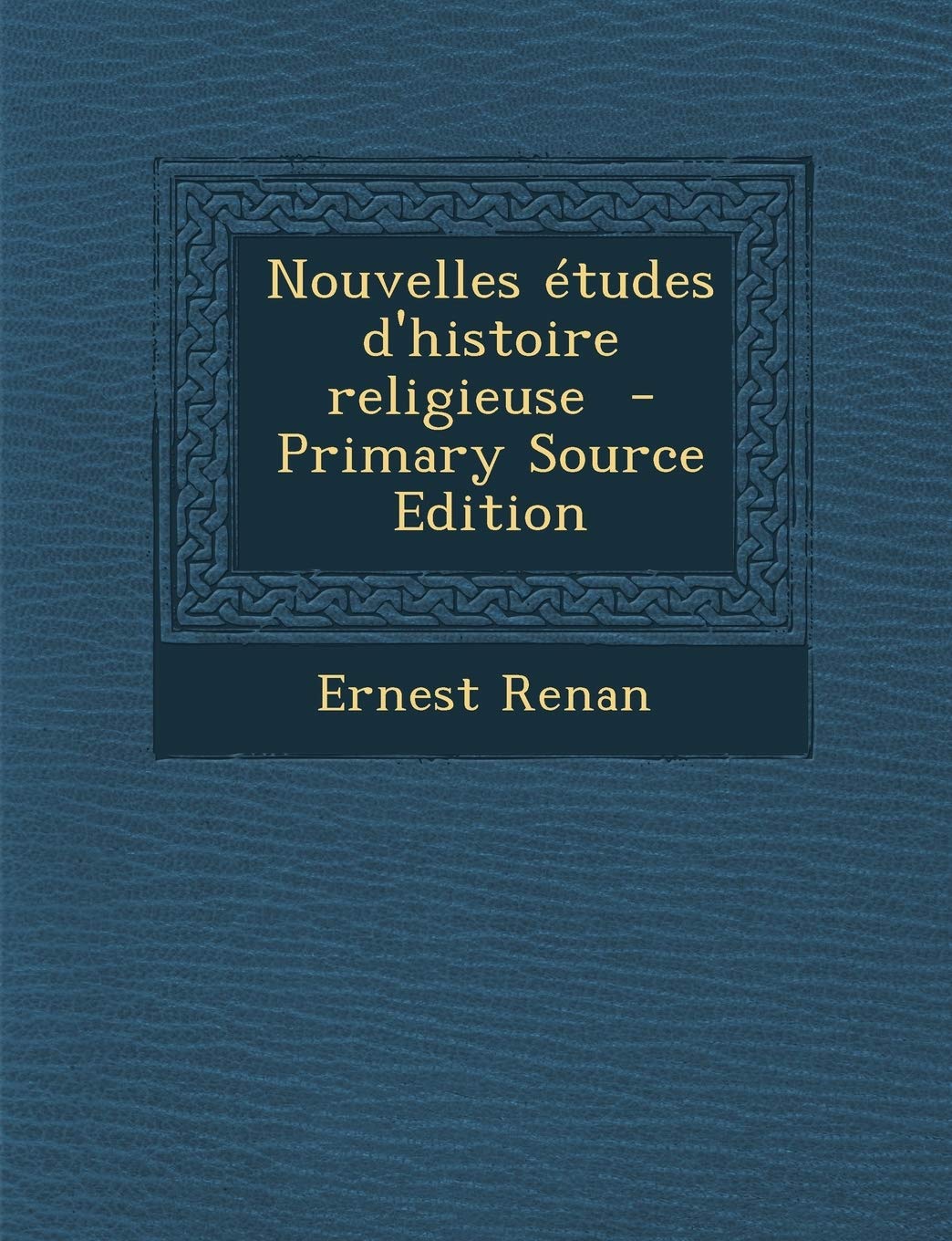 Nouvelles Etudes D'Histoire Religieuse Philosophy