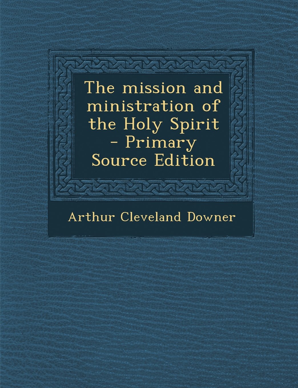 The mission and ministration of the Holy Spirit Politics & History