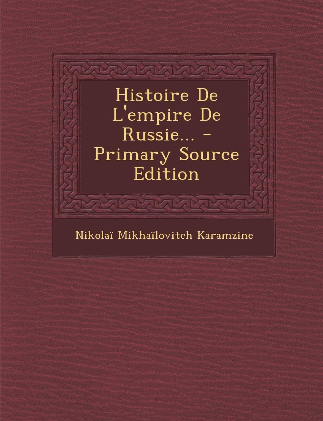 Histoire de L'Empire de Russie... book