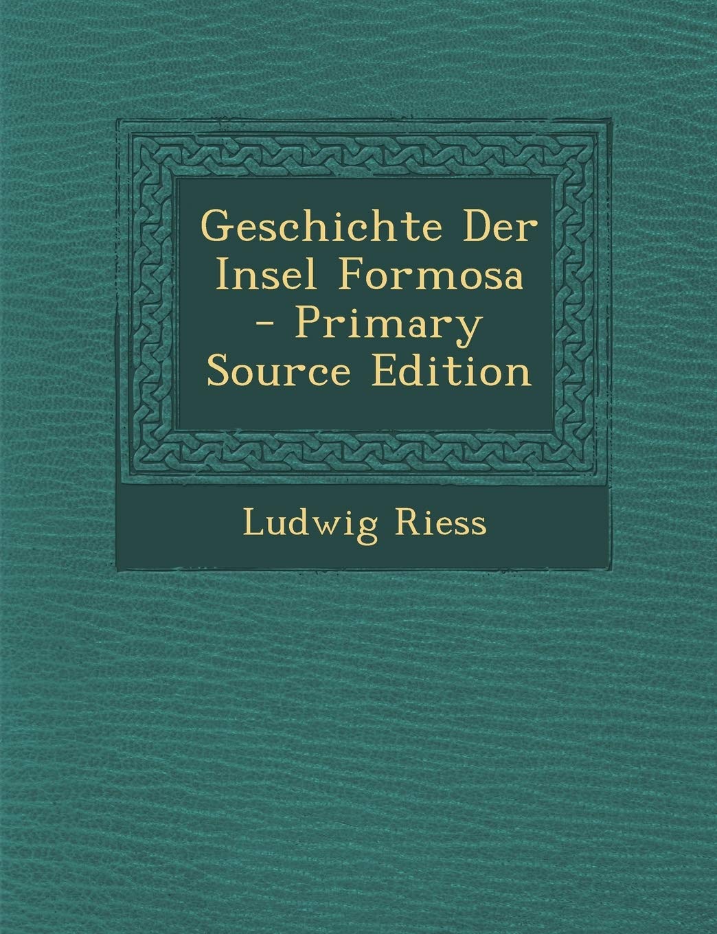 Geschichte Der Insel Formosa Politics & History